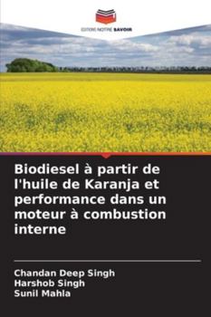 Paperback Biodiesel à partir de l'huile de Karanja et performance dans un moteur à combustion interne [French] Book