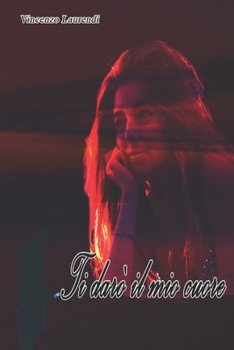 Paperback Ti darò il mio cuore [Italian] Book