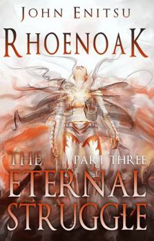 Paperback Rhoenoak: The Eternal Struggle Book