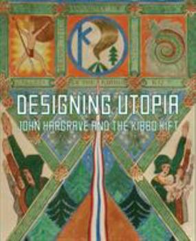 Paperback Designing Utopia: John Hargrave and the Kibbo Kift Book