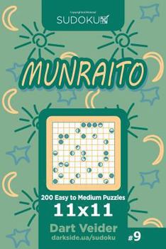 Paperback Sudoku Munraito - 200 Easy to Medium Puzzles 11x11 (Volume 9) Book