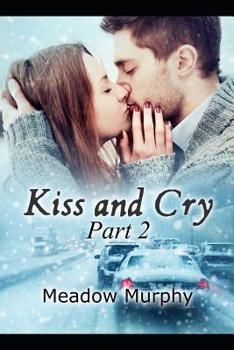 Paperback Kiss and Cry Part 2 Book
