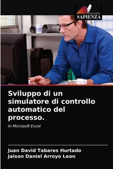 Paperback Sviluppo di un simulatore di controllo automatico del processo. [Italian] Book