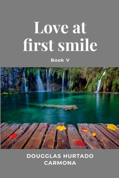 Paperback Love at first smile - Book V Book