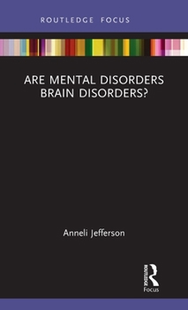 Hardcover Are Mental Disorders Brain Disorders? Book