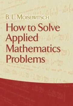 Paperback How to Solve Applied Mathematics Problems Book