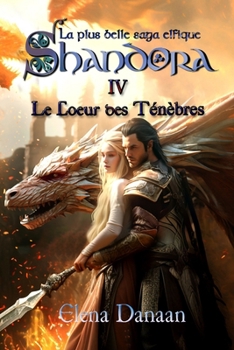 Paperback SHANDORA IV - Le Coeur des Ténèbres: Version Couleur [French] Book