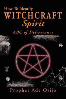 Paperback How to Identify Witchcraft Spirit: ABC of Deliverance Book