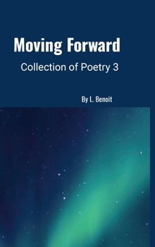 Hardcover Moving Forward - Collection of Poetry 3 Book