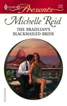 Mass Market Paperback The Brazilian's Blackmailed Bride Book