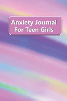 Paperback Anxiety Journal For Teen Girls: Stop Worrying Book