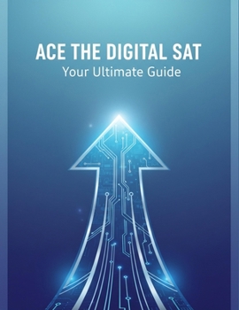 Paperback Ace The Digital Sat: Your Ultimate Guide Book