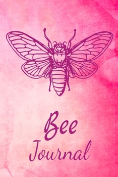 Paperback Bee Journal: Animal Lovers Gift. Pretty Lined Notebook & Diary For Writing And Note Taking For Your Special Day.(120 Blank Lined Pa Book