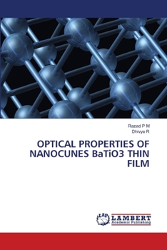 Paperback OPTICAL PROPERTIES OF NANOCUNES BaTiO3 THIN FILM Book