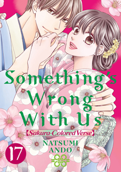 Something's Wrong with Us 17 - Book #17 of the  [Watashitachi wa Dka Shiteiru]