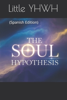 Paperback The Soul Hypothesis (Spanish Edition) [Spanish] Book
