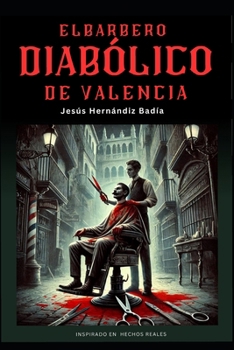 Paperback El barbero diabólico de Valencia [Spanish] Book
