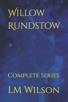 Paperback Willow Rundstow: Complete Series Book