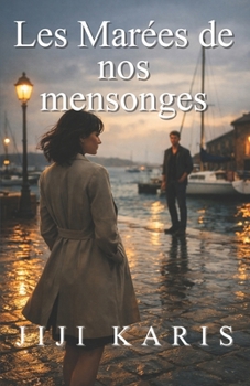 Paperback Les Marées de nos mensonges [French] Book
