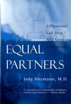 Paperback Equal Partners: A Physician's Call for a New Spirit of Medicine Book