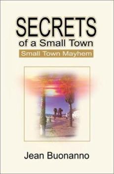 Paperback Secrets of a Small Town: Small Town Mayhem Book