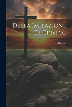 Paperback Della Imitazione Di Cristo... [Italian] Book