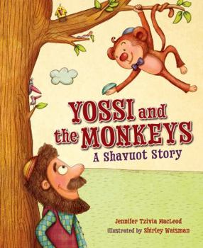 Paperback Yossi and the Monkeys: A Shavuot Story Book