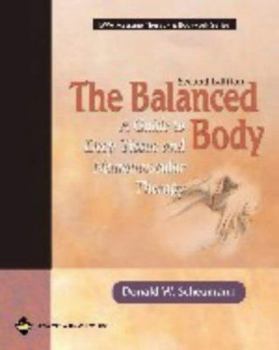 Paperback The Balanced Body: A Guide to Deep Tissue and Neuromuscular Therapy Book