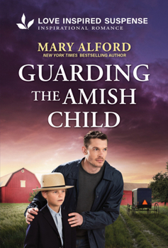 Guarding the Amish Child : An Amish Child Protector Suspense Story