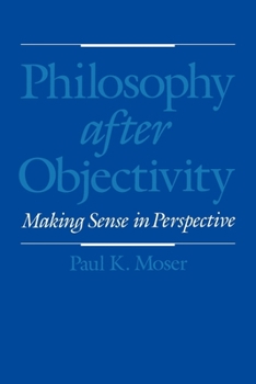 Paperback Philosophy After Objectivity: Making Sense in Perspective Book