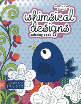 Paperback Whimsical Designs Coloring Book: 18 Fun Designs + See How Colors Play Together + Creative Ideas Book