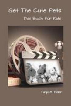 Paperback Get The Cute Pets: Das Buch für Kids [German] Book