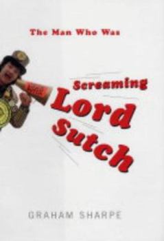 Hardcover The Man Who Was Screaming Lord Sutch Book