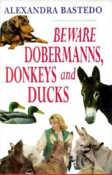 Hardcover Beware Dobermanns, Donkeys and Ducks Book