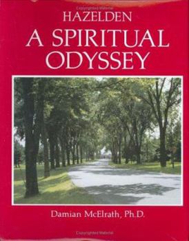 Hardcover Hazelden: A Spiritual Odyssey Book