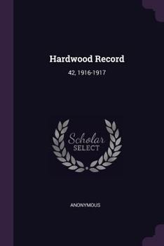 Paperback Hardwood Record: 42, 1916-1917 Book