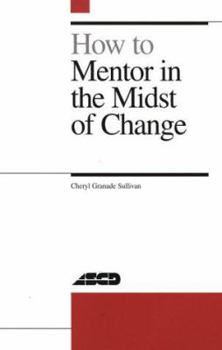 Paperback How to Mentor in the Midst of Change Book
