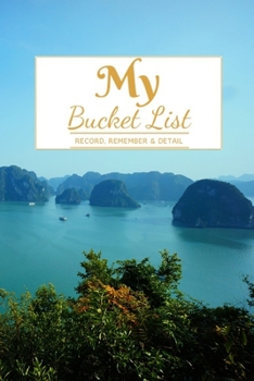 Paperback My Bucket List: A Creative and Inspirational Journal for Ideas and Adventures - 6'' x 9 '' 90 Pages Book