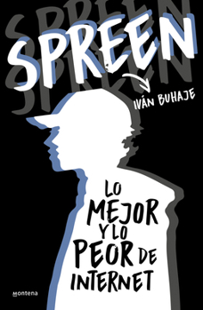 Paperback Spreen. Lo Mejor Y Lo Peor de Internet / Spreen. the Best and the Worst of the I Nternet [Spanish] Book