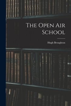 Paperback The Open air School Book