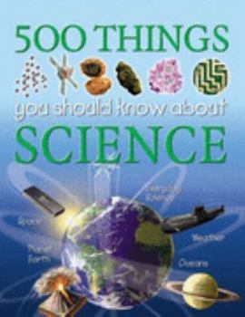 Hardcover 500 Things About Science Book