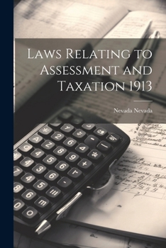 Paperback Laws Relating to Assessment and Taxation 1913 Book