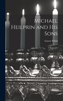 Hardcover Michael Heilprin and his Sons: A Biography Book