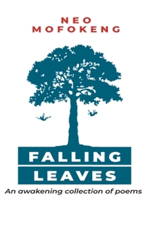 Paperback Falling Leaves: An awakening collection of poems Book