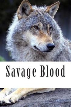Savage Blood - Book #2 of the Savage Series