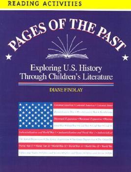 Paperback Pages of the Past: Exploring U.S. History Through Children's Literature Book