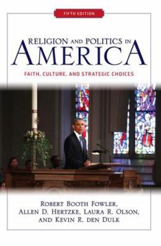 Paperback Religion and Politics in America: Faith, Culture, and Strategic Choices Book