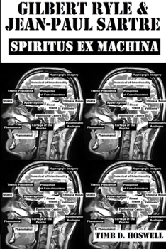 Paperback Gilbert Ryle & Jean Paul Sartre, Spiritus Ex Machina Book