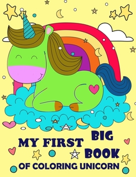 Paperback My First Big Book Of Coloring Unicorn: Colourful Fairy Unicorn My First Big Book Of Coloring Unicorn, Coloring Books For Girls 4-8 for Girls, Children Book
