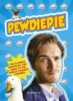 Paperback Pewdiepie: The Ultimate Unofficial Fan Guide to the World's Biggest Youtuber Book